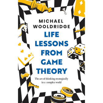 Life Lessons from Game Theory (Hardcover) - ISBN 9781035407408