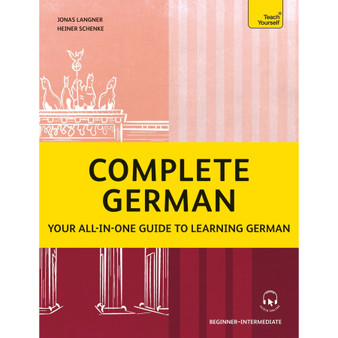 Complete German: Your All-In-One Guide to Learning German (Beginner–Intermediate) - ISBN 9781399818650