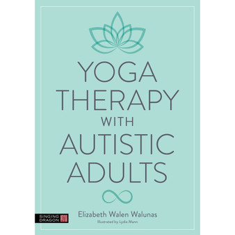 Yoga Therapy with Autistic Adults - ISBN 9781805017417
