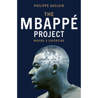 The Mbappé Project (Hardcover) - ISBN 9781529446777