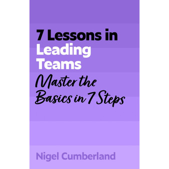 7 Lessons in Leading Teams - ISBN 9781399830140