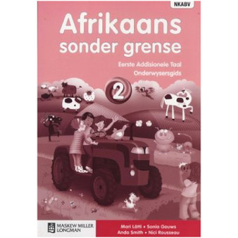 Afrikaans Sonder Grense Eerste Addisionele Taal Graad 2 Onderwysersgids (Includes Audio CD) - ISBN 9780636133594