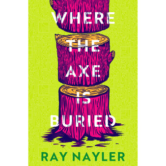 Where the Axe Is Buried (Paperback) - ISBN 9781399627900