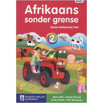 Afrikaans sonder Grense Eerste Addisionele Taal Graad 2 Leerderboek - ISBN 9780636128606