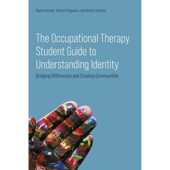 The Occupational Therapy Student Guide to Understanding Identity: Bridging Differences and Creating Communities - ISBN 9781805019756