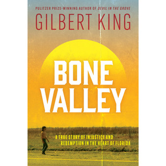 Bone Valley: A True Story of Injustice and Redemption in the Heart of Florida - ISBN 9781035419388