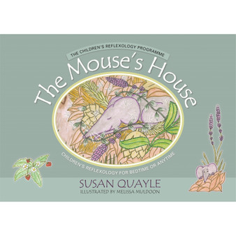 The Mouse’s House: Children's Reflexology for Bedtime or Anytime - ISBN 9781399832885
