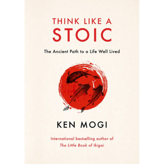 Think Like a Stoic: The Ancient Path to a Life Well Lived (Hardcover) - ISBN 9781529435818