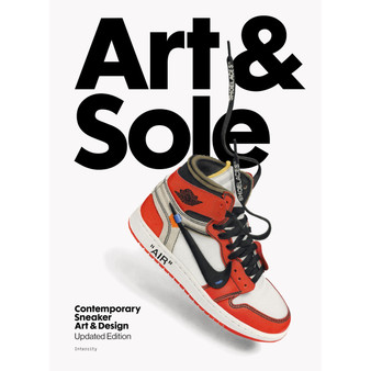 Art & Sole: Contemporary Sneaker Art & Design - ISBN 9781399624138