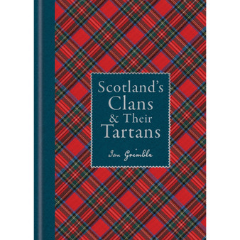 Scotland’s Clans & Their Tartans - ISBN 9781788405935