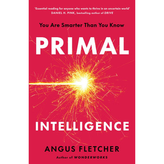 Primal Intelligence: You Are Smarter Than You Know - ISBN 9781035412556
