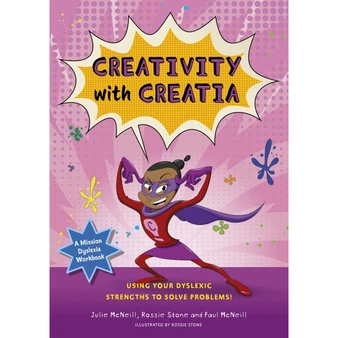 Mission Dyslexia: Creativity with Creatia: Using Your Dyslexic Strengths to Solve Problems! - ISBN 9781839976063