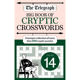 The Telegraph Big Book of Cryptic Crosswords 14: A Bumper Collection of More Than 200 Puzzles - ISBN 9781788406048