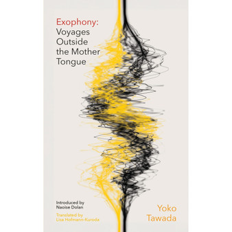 Exophony: Voyages Outside the Mother Tongue - ISBN 9780349704197