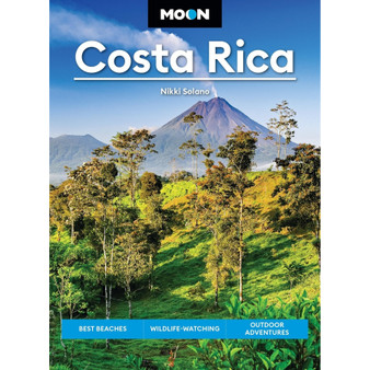 Moon Costa Rica: Best Beaches, Wildlife-Watching, Outdoor Adventures (4th edition) - ISBN 9798886471014
