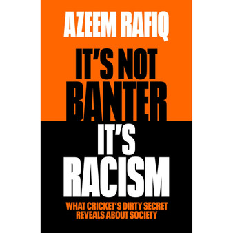 It’s Not Banter, It’s Racism - ISBN 9781398712423