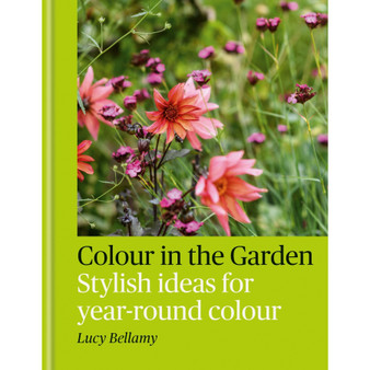 Colour in the Garden: Stylish Ideas for Year-Round Colour - ISBN 9781784729349