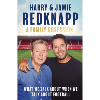 A Family Obsession: What We Talk About When We Talk About Football - ISBN 9781408721742
