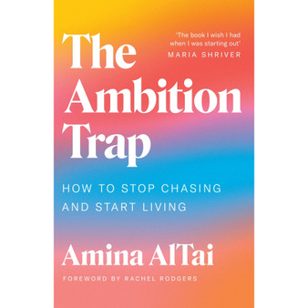 The Ambition Trap: How to Stop Chasing and Start Living - ISBN 9781398717596