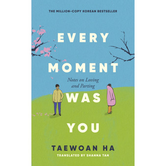 Every Moment Was You: Notes on Loving and Parting - ISBN 9780349443515