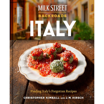 Milk Street Backroads Italy: Finding Italy's Forgotten Recipes - ISBN 9780316582063