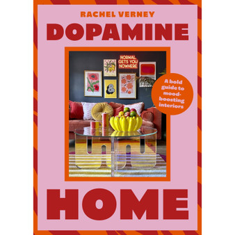 Dopamine Home: A Bold Guide to Mood-Boosting Interiors - ISBN 9781529441895