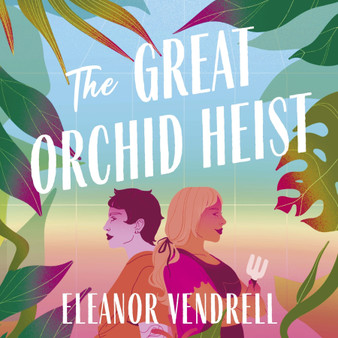 The Great Orchid Heist - ISBN 9781035423453
