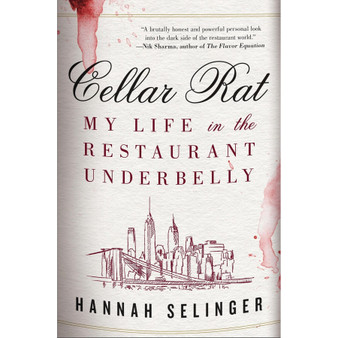 Cellar Rat: My Life in the Restaurant Underbelly - ISBN 9780316570770