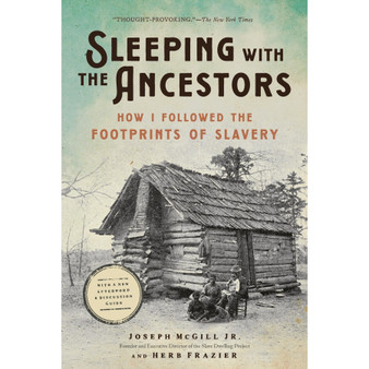 Sleeping with the Ancestors: How I Followed the Footprints of Slavery - ISBN 9780306829673