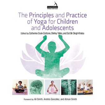 The Principles and Practice of Yoga for Children and Adolescents - ISBN 9781913426026