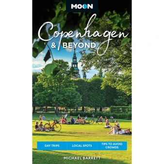 Moon Copenhagen & Beyond: Day Trips, Local Spots, Tips to Avoid Crowds - ISBN 9798886470758