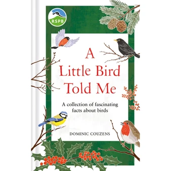 RSPB A Little Bird Told Me: A Collection of Fascinating Facts About Birds - ISBN 9781856755375