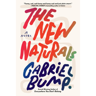 The New Naturals: A Novel - ISBN 9781643755335
