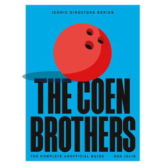 The Coen Brothers: The Complete Unofficial Guide - ISBN 9781529438482