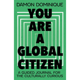 You Are a Global Citizen: A Guided Journal for the Culturally Curious - ISBN 9781399818087