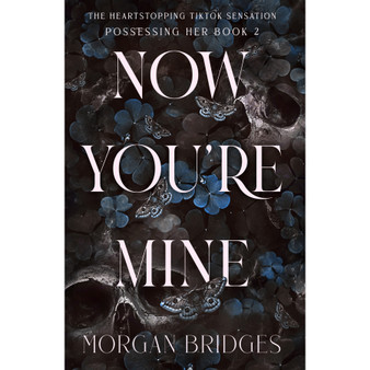Now You’re Mine - ISBN 9781398725201