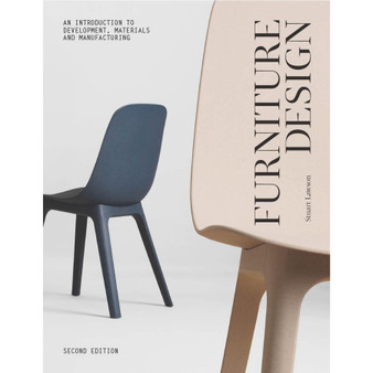 Furniture Design: An Introduction to Development, Materials and Manufacturing (2nd edition) - ISBN 9781529432060