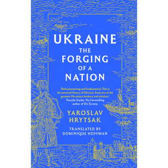 Ukraine: The Forging of a Nation - ISBN 9781408730829