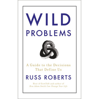 Wild Problems: A Guide to the Decisions That Define Us - ISBN 9781399806282