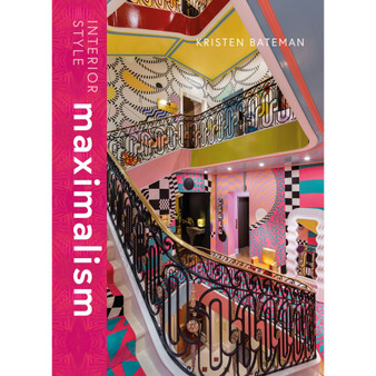 Interior Style: Maximalism - ISBN 9781838612238