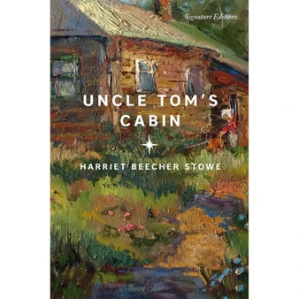 Uncle Tom’s Cabin (Signature Editions) - ISBN 9781435171794
