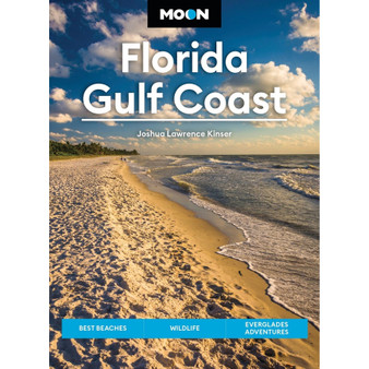 Moon Florida Gulf Coast: Best Beaches, Wildlife, Everglades Adventures (8th edition) - ISBN 9798886470444