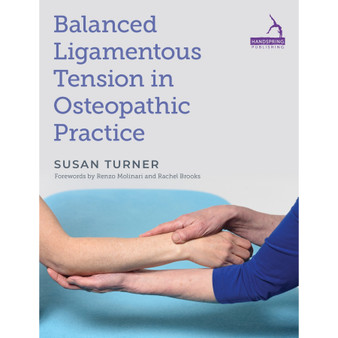 Balanced Ligamentous Tension in Osteopathic Practice - ISBN 9781913426392