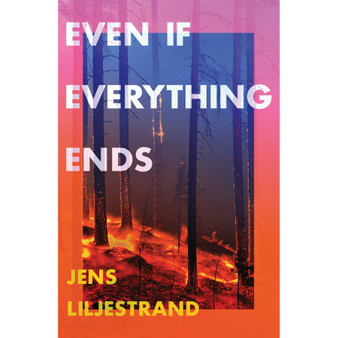 Even If Everything Ends - ISBN 9781399602709
