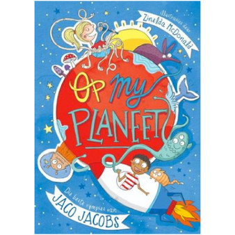 Op My Planeet: Die Beste Rympies van Jaco Jacobs (Afrikaans, Hardcover) - ISBN 9780799390636