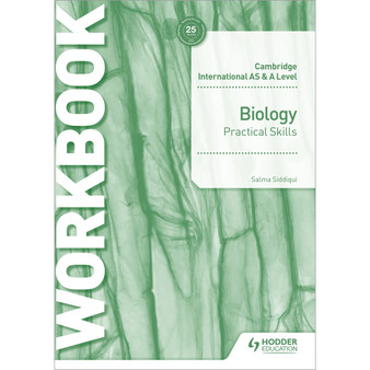 Hodder Cambridge International AS & A Level Biology Practical Skills Workbook (2022 Examination) - ISBN 9781510482869