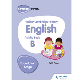 Hodder Cambridge Primary English Activity Book B Foundation Stage - ISBN 9781510457256
