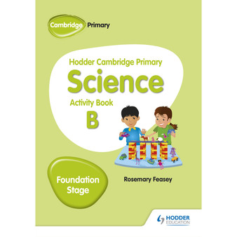 Hodder Cambridge Primary Science Activity Book B Foundation Stage - ISBN 9781510448612