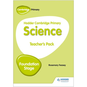 Hodder Cambridge Primary Science Teacher's Pack Foundation Stage - ISBN 9781510448667 Hodder Cambridge Primary Science Teacher's Pack Foundation Stage - ISBN 9781510448667