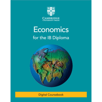 DIGITAL - Cambridge Economics for the IB Diploma Digital Coursebook (2 Years) - ISBN 9781108810654